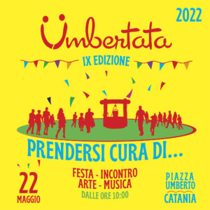 A Catania torna l’Umbertata: le associazioni per “Prendersi cura di...” condividendo sogni