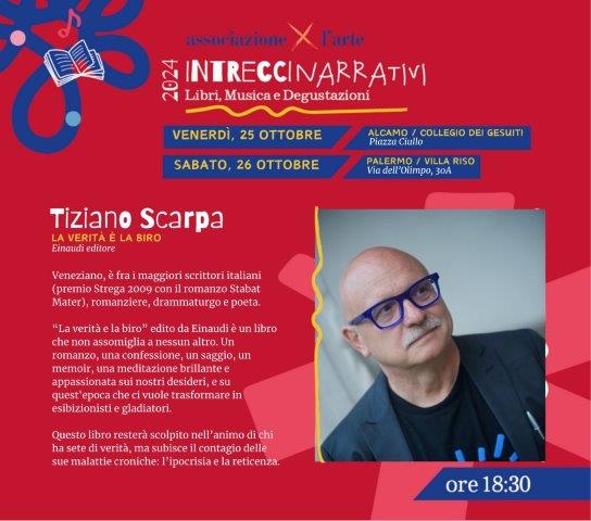 “Intrecci Narrativi” Tiziano Scarpa presenta il libro “La verità è la biro”. Il 25 ottobre ad Alcamo e il 26 a Palermo